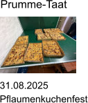 31.08.2025 Pflaumenkuchenfest Prumme-Taat